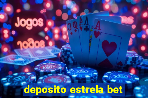 deposito estrela bet